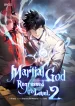 The Martial God who Regressed to Level 2